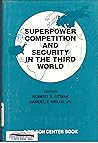 Superpower Competition and Security in the 3rd World