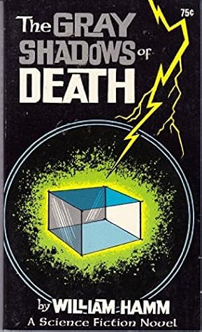 The Gray Shadows of Death