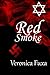 Red Smoke by Veronica Fuxa (2013-11-25)
