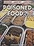 Poisoned Food?