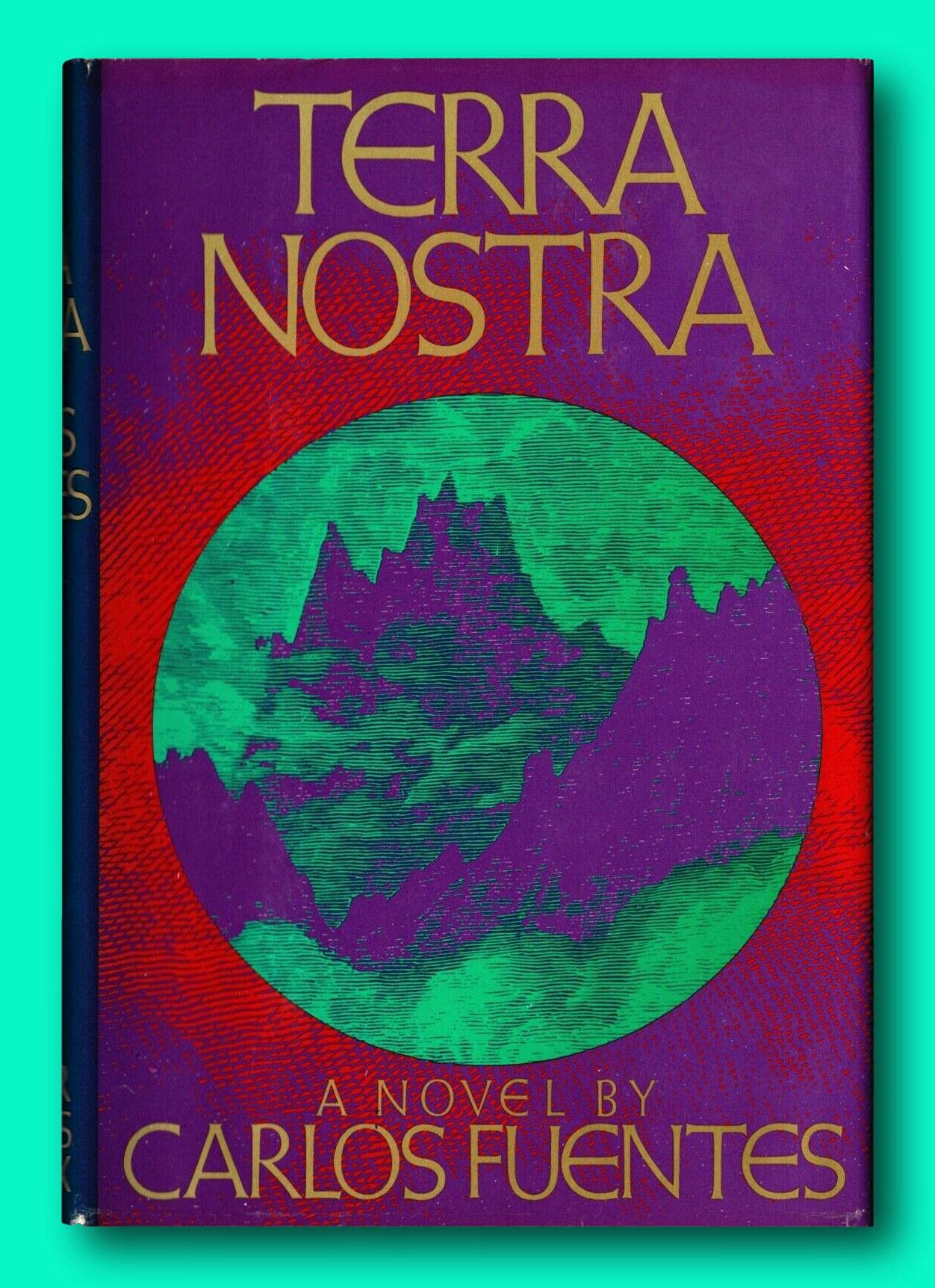 Terra Nostra - Signed by Carlos Fuentes - First Edition Hardcover 1976