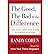The Good, the Bad & the Difference: How to Tell the Right from Wrong in Everyday Situations (Paperback) - Common