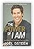 The Power of I Am By Joel Osteen [Hardcover; 2015]