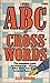 A. B. C. of Crosswords