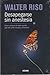 Desapegarse sin Anestesia: Cómo Soltarse de Todo Aquello Que Nos Quita Energía y Bienestar