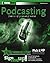 Podcasting: Do-It-Yourself Guide 1st edition by Cochrane, Todd (2005) Paperback