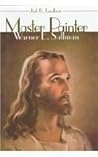Master Painter: Warner E. Sallman Master Painter: Warner E. Sallman
