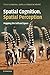 Spatial Cognition, Spatial Perception: Mapping the Self and Space (2014-07-31)