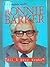 All I Ever Wrote: The Complete Works of Ronnie Barker by Barker, Ronnie (1999) Hardcover