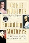Founding Mothers by Cokie Roberts