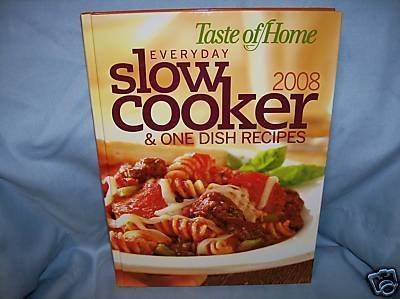 Everyday Slow Cooker and One Dish Recipes 2008 (Unknown Binding)