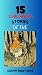 15 CHILDREN'S STORIES OF TH...