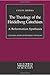 The Theology of the Heidelberg Catechism: A Reformation Synthesis (Columbia Series in Reformed Theology) by Lyle D. Bierma (2013-08-30)