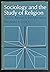 Sociology and the Study of Religion by Stephanie O'Dea