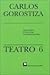 Teatro 6/ Theatre 6 (Spanish Edition)