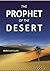 The Prophet of The Desert by K.L. Gauba