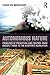 Autonomous Nature: Problems of Prediction and Control From Ancient Times to the Scientific Revolution