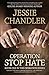 Operation Stop Hate: Book One in the Operation Series by Jessie Chandler (2015-02-24)
