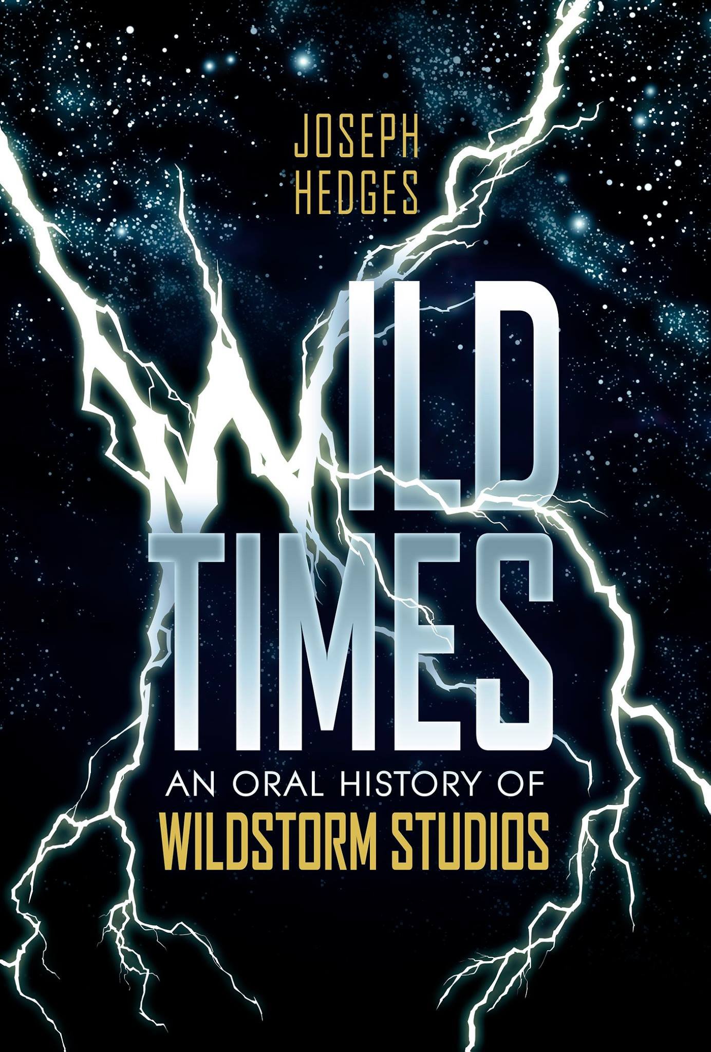 WildTimes: An Oral History Of Wildstorm Studios (Paperback)