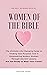 Women of the Bible: The Ult...