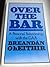 Over the bar: A personal relationship with the GAA by Breandan O hEithir (1984-05-03)