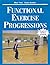 Functional Exercise Progressions by Mary Yoke (2003-12-04)