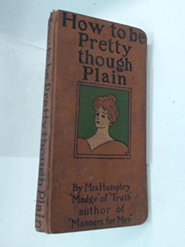 How to be pretty though plain (Hardcover)