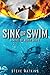 NEW-Sink Or Swim: A Novel Of WW-II