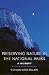 Preserving Nature in the National Parks- A History- With a New Preface & Epilogue (REV 10) by Sellars, Mr Richard West [Paperback (2009)]