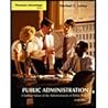 Public Adminstration : Clashing Values in the Administration of Public Policy