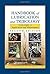 Handbook of Lubrication and Tribology: Volume I Application and Maintenance, Second Edition (Handbook of Lubrication (Theory & Practice of Tribology)) (2006-04-06)