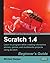 Scratch 1.4: Beginner's Guide by Badger, Michael unknown edition [Paperback(2009)]