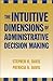 The Intuitive Dimensions of Administrative Decision Making by Davis Stephen H. Davis Patricia B. (2003-02-22) Paperback