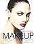 Makeup: The Ultimate Guide of Morris, Rae on 01 June 2008