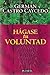 Hágase tu voluntad by Germán Castro Caycedo