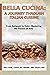 BELLA CUCINA: A JOURNEY THR...