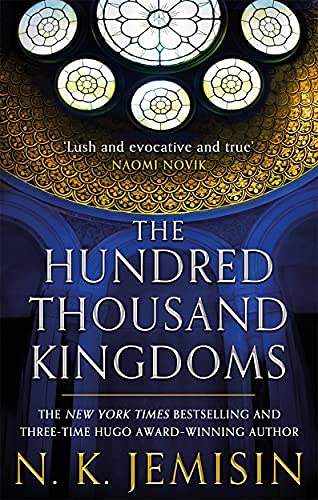 The Hundred Thousand Kingdoms Book 1 of the Inheritance Trilogy