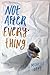 Not After Everything Hardcover August 4, 2015