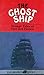 The Ghost Ship: Strange Tal...