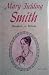 Mary Fielding Smith by Don C. Corbett