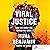 Viral Justice: How We Grow the World We Want