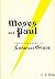 Moses and Paul: The Dispensers of Law and Grace