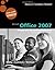 Microsoft Office 2007: Introductory Concepts and Techniques, Premium Video Edition (Shelly Cashman)