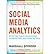 [(Social Media Analytics: Effective Tools for Building, Interpreting, and Using Metrics )] [Author: Marshall Sponder] [Jan-2014]