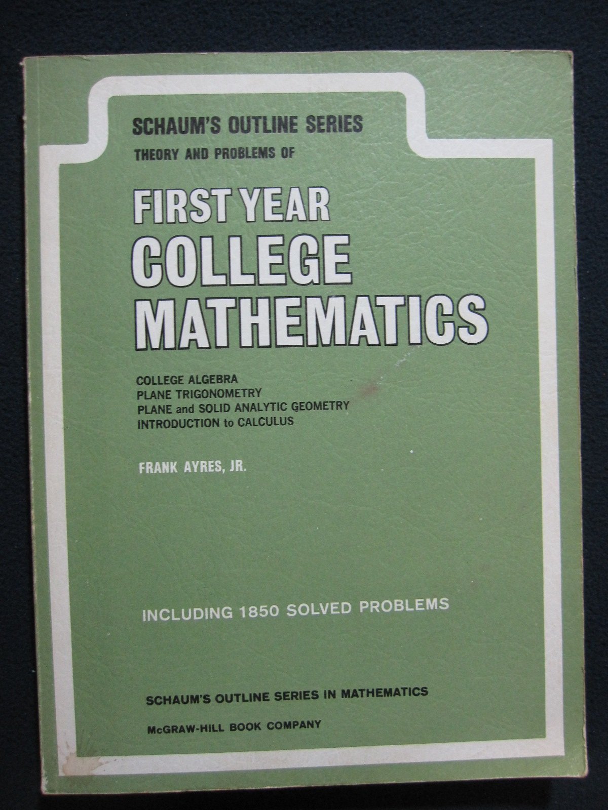 Schaum's Outline of Theory and Problems of First Year College Mathematics (Paperback)