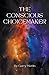 The Conscious Choicemaker