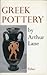 Greek Pottery (Faber Monographs on Pottery and Porcelain)