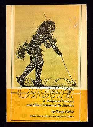 O-Kee-Pa: A Religious Ceremony and Other Customs of the Mandans (Paperback)