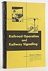Railroad Operation and Railway Signaling