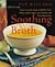 A Soothing Broth by Pat Willard (1998-12-29)